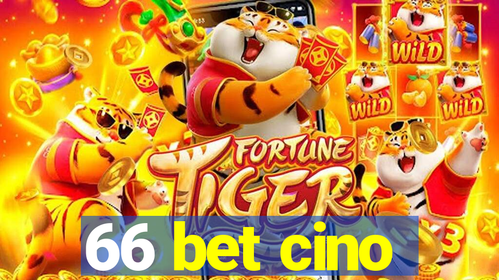 66 bet cino